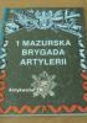 1 Mazurska Brygada Artylerii