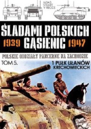1 Pułk Ułanów Krechowieckich - Zbigniew Lalak, Juliusz S. Tym
