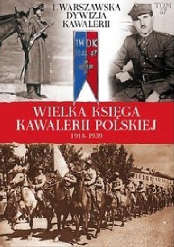 1 Samodzielna Brygada Kawalerii i 1 Warszawska Dywizja Kawalerii - praca zbiorowa