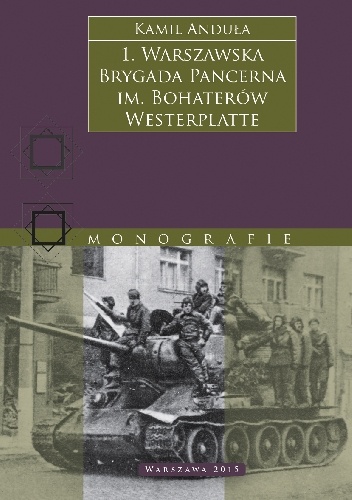 1. Warszawska Brygada Pancerna im. Bohaterów Westerplatte - Kamil Andula