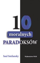 10 moralnych paradoksów - Saul Smilansky