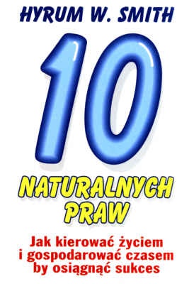 10 naturalnych praw - Hyrum W. Smith