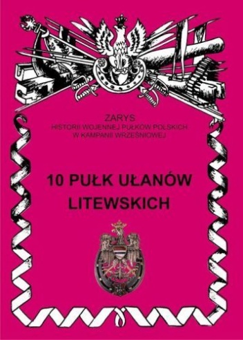 10 Pułk Ułanów Litewskich - Jerzy S. Wojciechowski