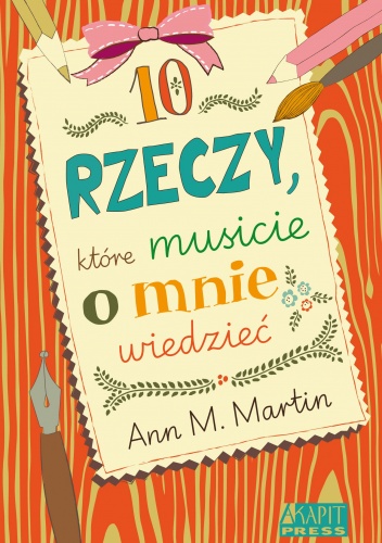 10 rzeczy, które musicie o mnie wiedzieć - Ann M. Martin