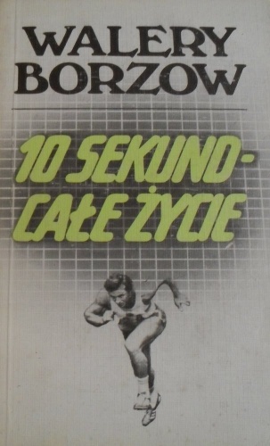 10 sekund całe życie - Walery Borzow