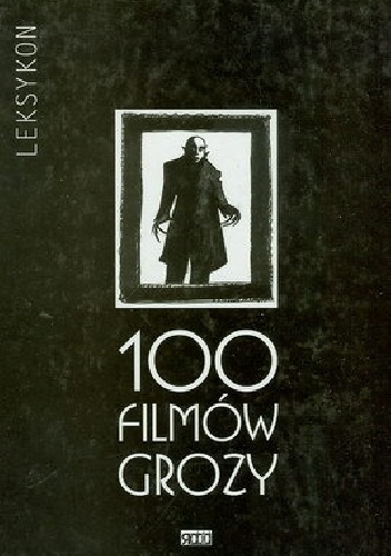100 filmów grozy: leksykon - Andrzej Pitrus