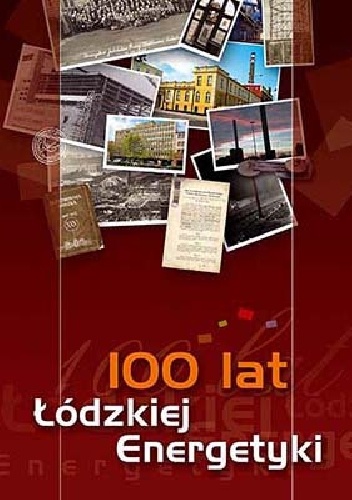 100 lat łódzkiej energetyki - Beata Kowalska-Wajnkaim