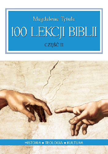 100 Lekcji Biblii cz. II - Magdalena Tytuła