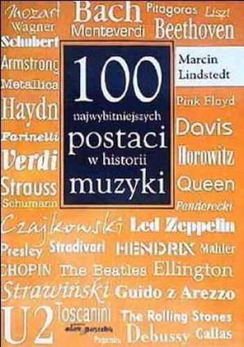 100 Najwybitniejszych postaci w historii muzyki - Marcin Lindstedt