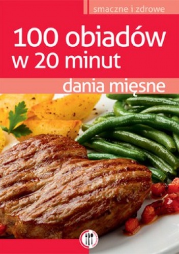 100 obiadów w 20 minut. Dania mięsne - Magdalena Kudzia