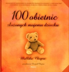 100 OBIETNIC złOŻONYCH MOJEMU DzIECKU - Mallika Chopra