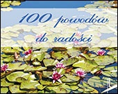100 powodów do radości - praca zbiorowa
