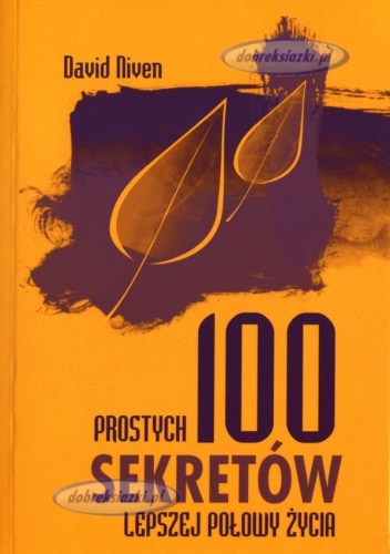 100 prostych sekretów lepszej połowy życia - David Niven