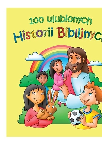 100 ulubionych historii biblijnych - Michael Berghof