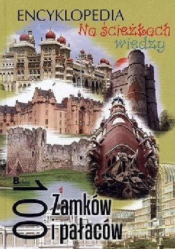 100 Zamków i pałaców - praca zbiorowa
