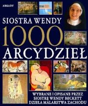 1000 arcydzieł - Wendy Beckett