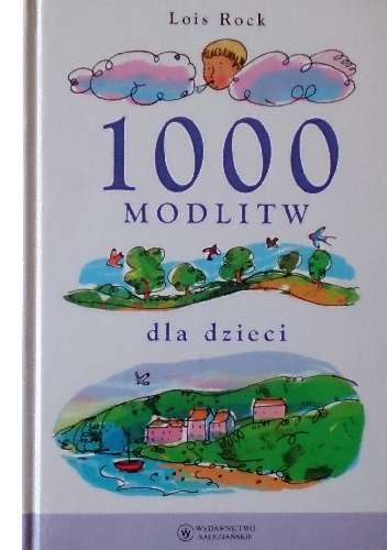 1000 modlitw dla dzieci - Lois Rock