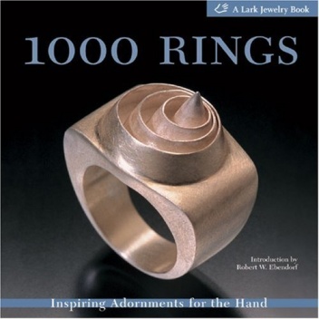 1000 Rings: Inspiring Adornments for the Hand - Marthe Le Van