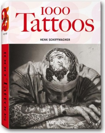 1000 Tattoos - Henk Schiffmacher
