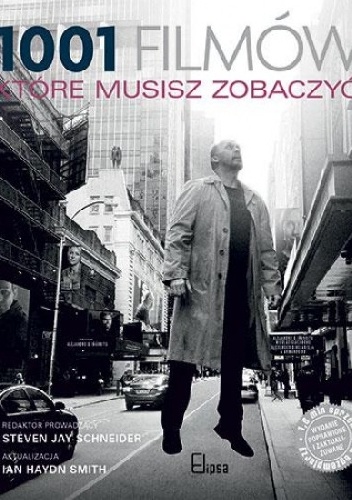 1001 filmów, które musisz zobaczyć (edycja 2015) - praca zbiorowa, Steven Jay Schneider