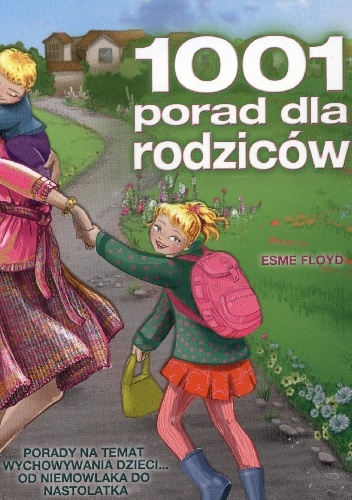 1001 porad dla rodziców - Esme Floyd