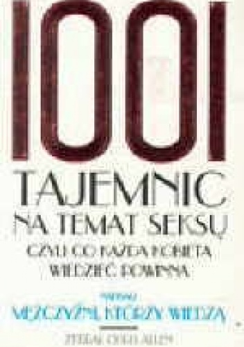 1001 tajemnic na temat seksu, czyli co każda kobieta wiedzieć powinna - Chris Allen