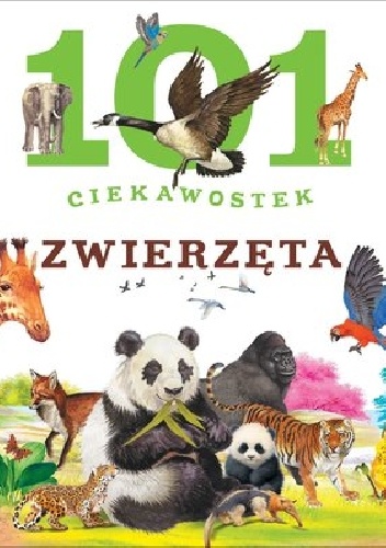 101 ciekawostek. Zwierzęta - Niko Dominiguez, Estelle Talavera