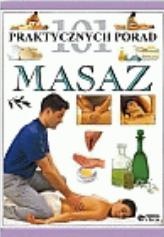 101 praktycznych porad: Masaż - Nitya Lacroix