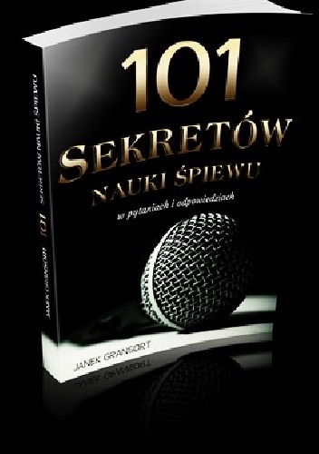 101 sekretów nauki śpiewu - Janek Gransort