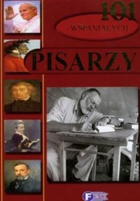 101 wspaniałych pisarzy - Elżbieta Gontarska