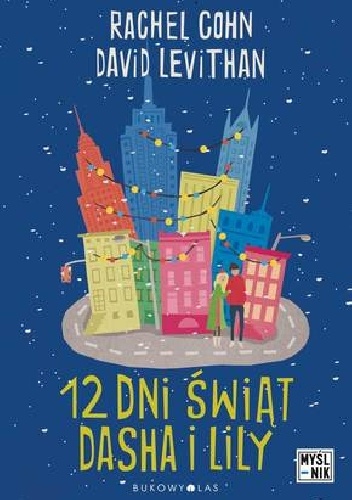12 dni świąt Dasha i Lily - Rachel Cohn, David Levithan