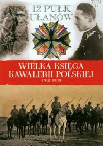 12 Pułk Ułanów Podolskich - praca zbiorowa