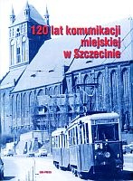 120 lat komunikacji miejskiej w Szczecinie - Remigiusz Grochowiak