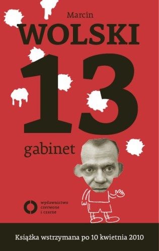 13. gabinet - Marcin Wolski