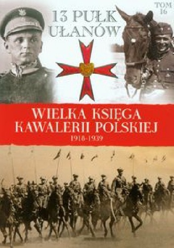 13 Pułk Ułanów Wileńskich - praca zbiorowa