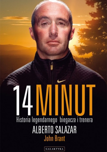 14 minut. Historia legendarnego biegacza i trenera - Alberto Salazar, John Brant