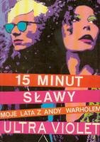 15 minut sławy. Moje lata z Andy Warholem - Ultra Violet