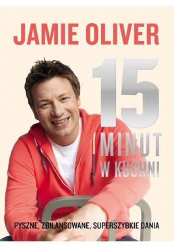 15 minut w kuchni - Jamie Oliver