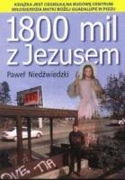 1800 mil z Jezusem - Paweł Niedźwiedzki