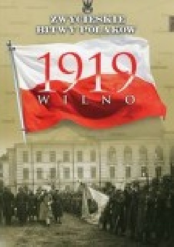 1919 Wilno - Lech Wyszczelski