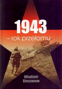 1943 - rok przełomu - Władimir Bieszanow