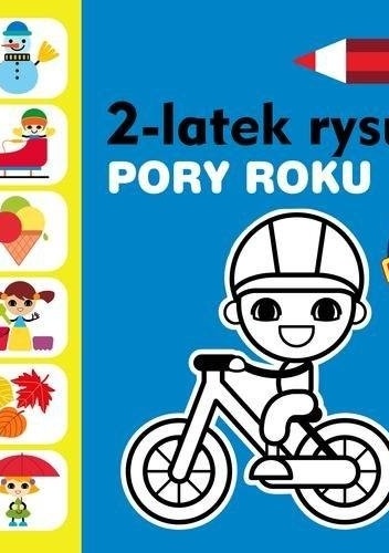 2-latek rysuje. Pory roku - Anita Głowińska