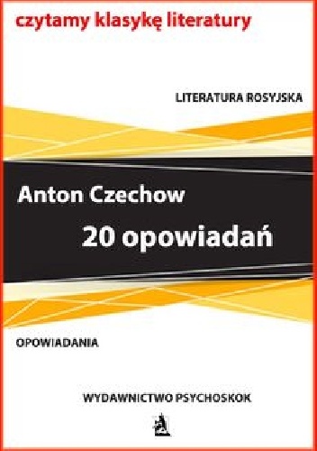20 opowiadań, Czechow - Antoni Czechow