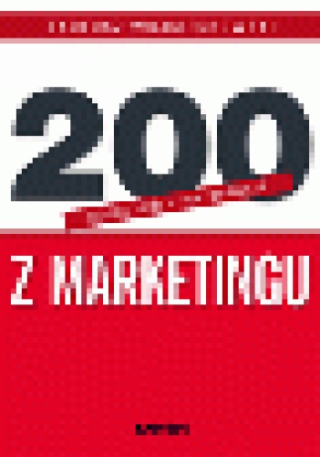 200 odpowiedzi na pytania z marketingu - Tadeusz Wojciechowski
