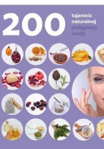 200 tajemnic naturalnej pielęgnacji urody - Shannon Buck
