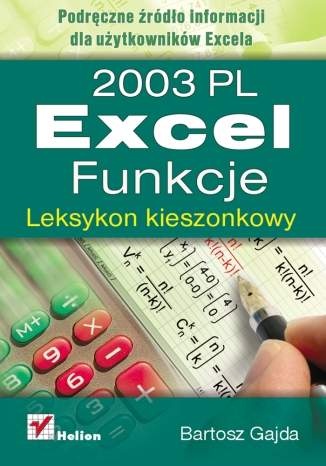 2003 PL Excel. Funkcje. Leksykon kieszonkowy. - Bartosz Gajda