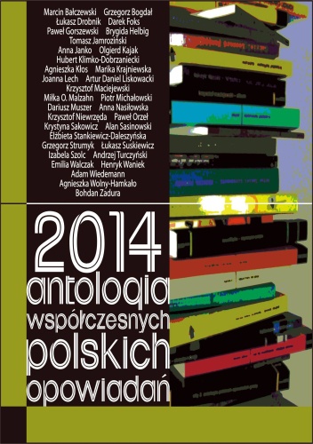 2014. Antologia współczesnych polskich opowiadań