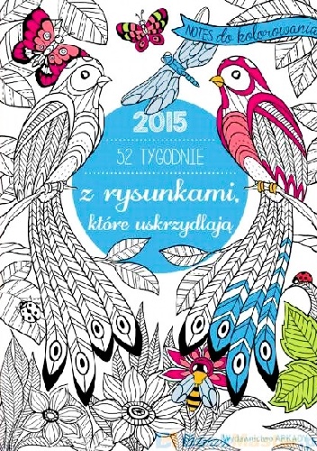2016. 52 tygodnie z rysunkami, które uskrzydlają. - Marica Zuttino