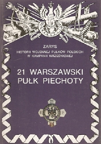 21 Warszawski Pułk Piechoty - Lechosław Karczewski