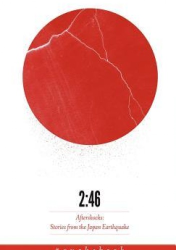 2:46: Aftershocks: Stories from the Japan Earthquake